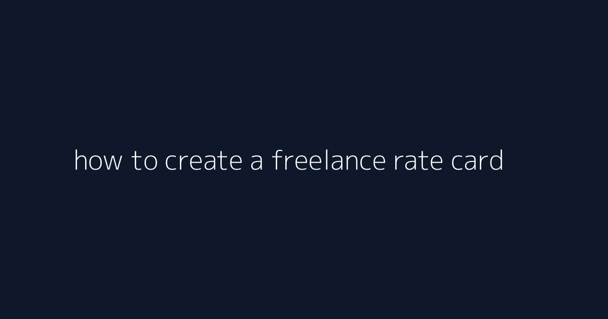 How to Create a Freelance Rate Card featured image