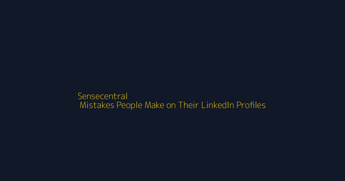 Top 10 Mistakes People Make on Their LinkedIn Profiles featured image