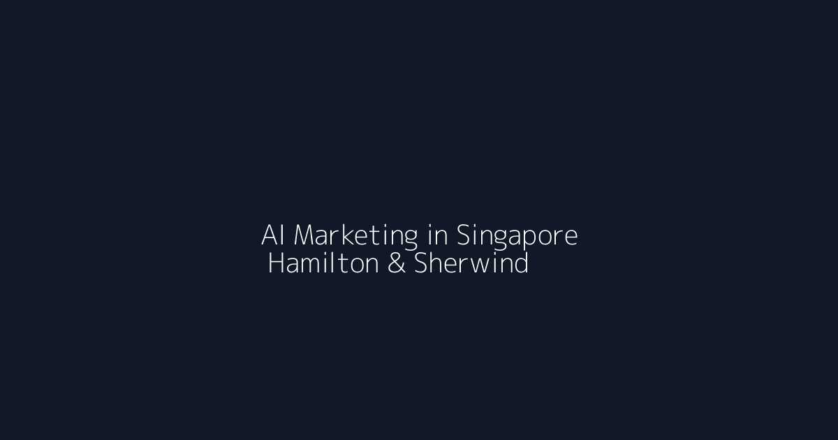 AI marketing in Singapore – how brands can use AI for smarter, more effective campaigns