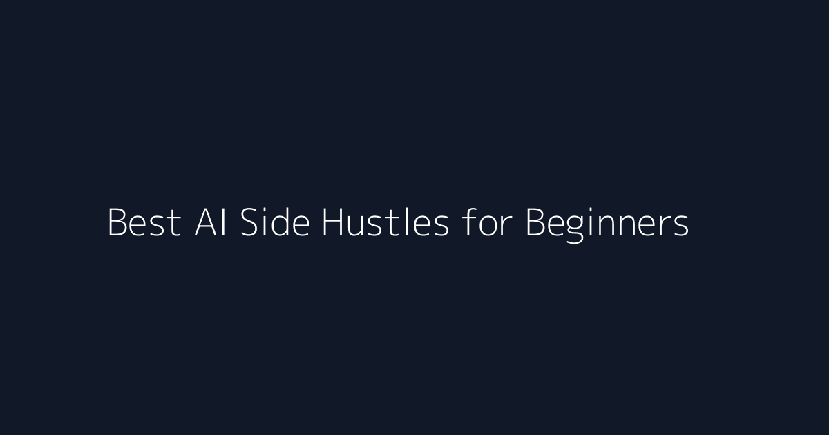 Best AI Side Hustles for Beginners featured image