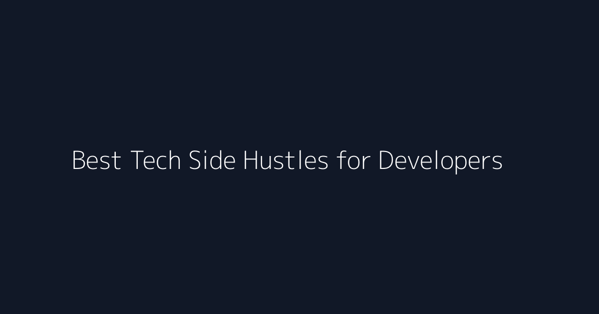 Best Tech Side Hustles for Developers featured image