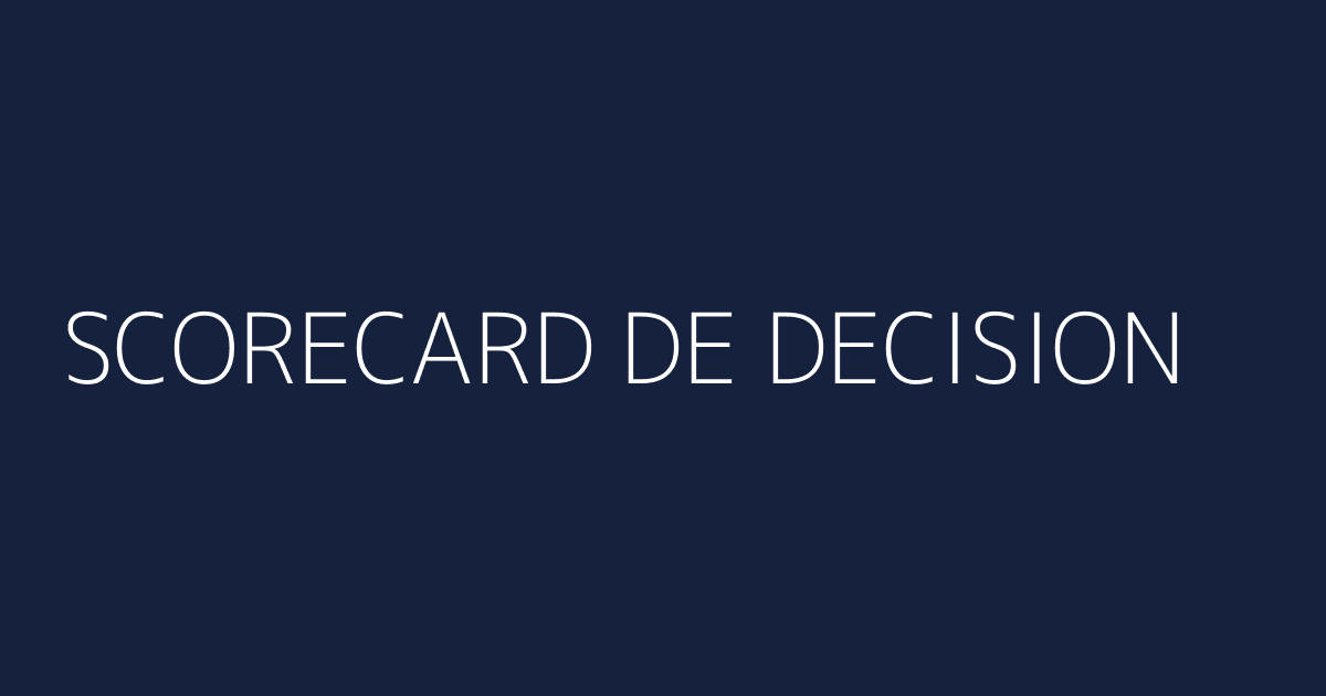 Decision tree visual con las 5 preguntas del scorecard