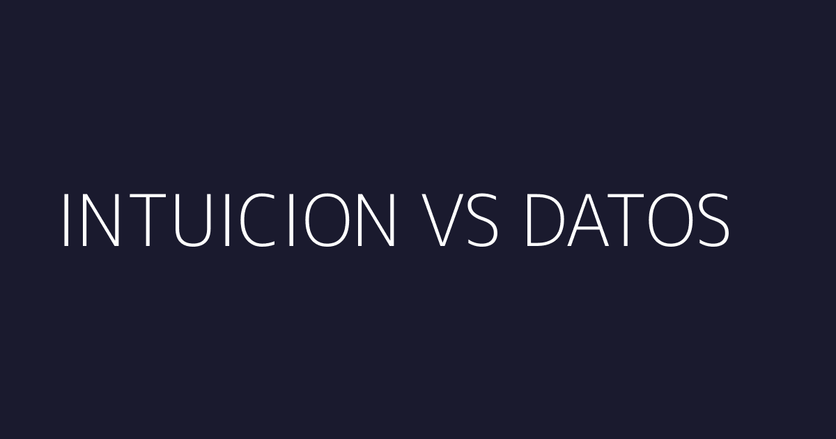 Intuición vs Datos - Comparación scoring manual vs predictivo