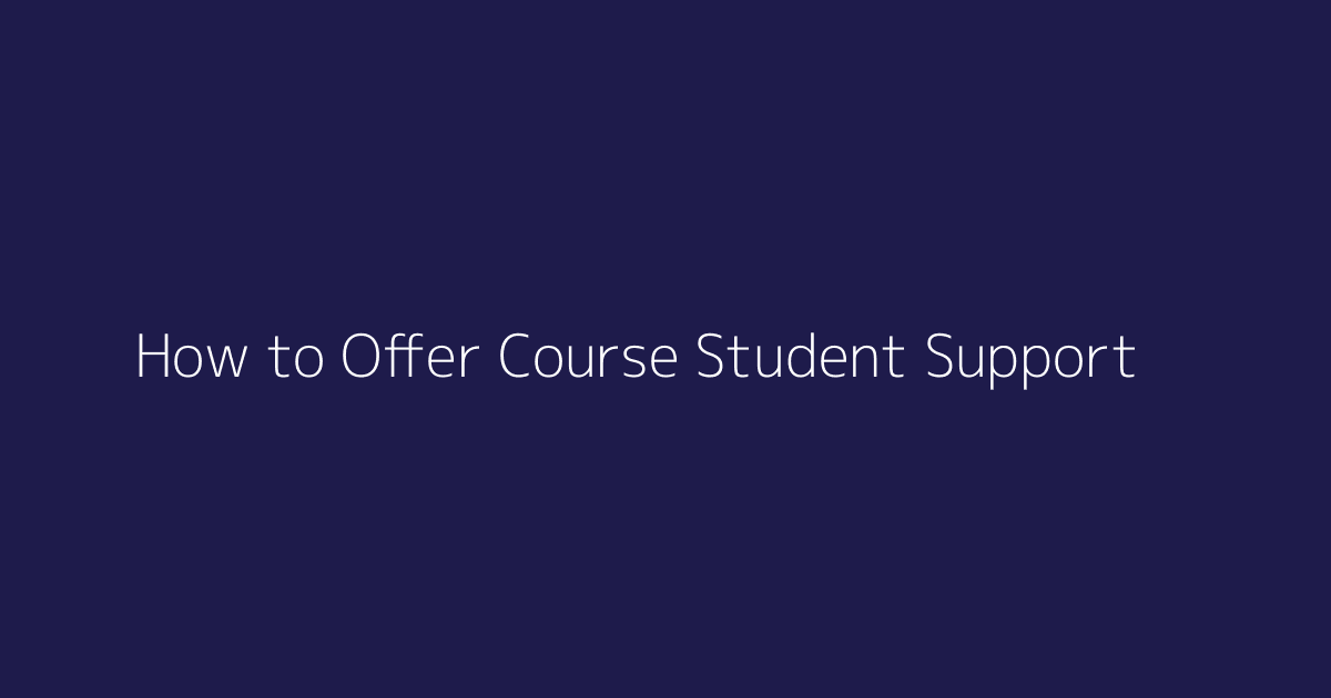 How to Offer Course Student Support featured image