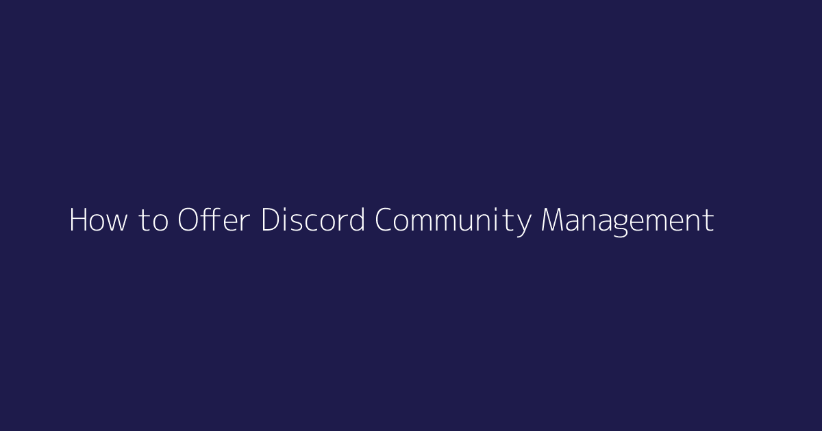 How to Offer Discord Community Management featured image