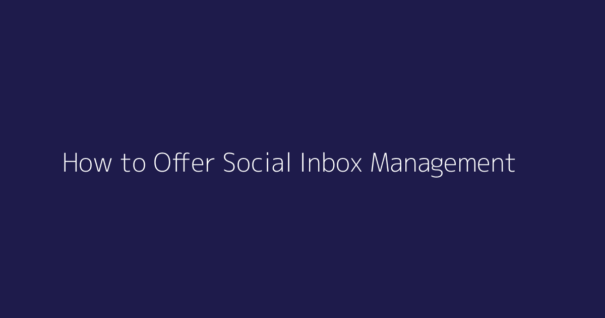How to Offer Social Inbox Management featured image