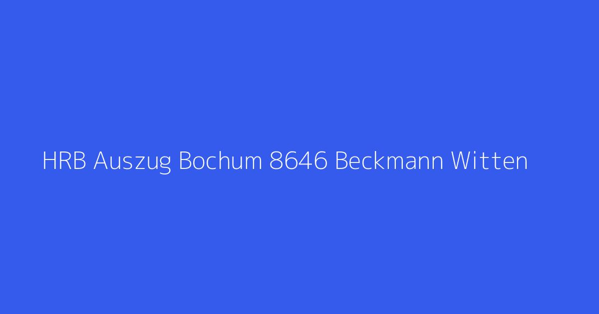 HRB Auszug Bochum 8646 Beckmann Witten
