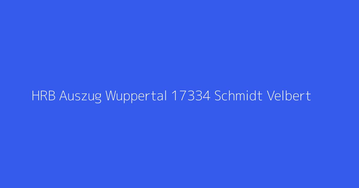 HRB Auszug Wuppertal 17334 Schmidt Velbert