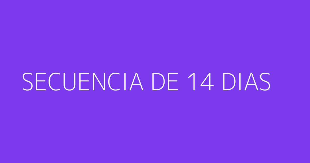 Secuencia de nurturing de 14 días