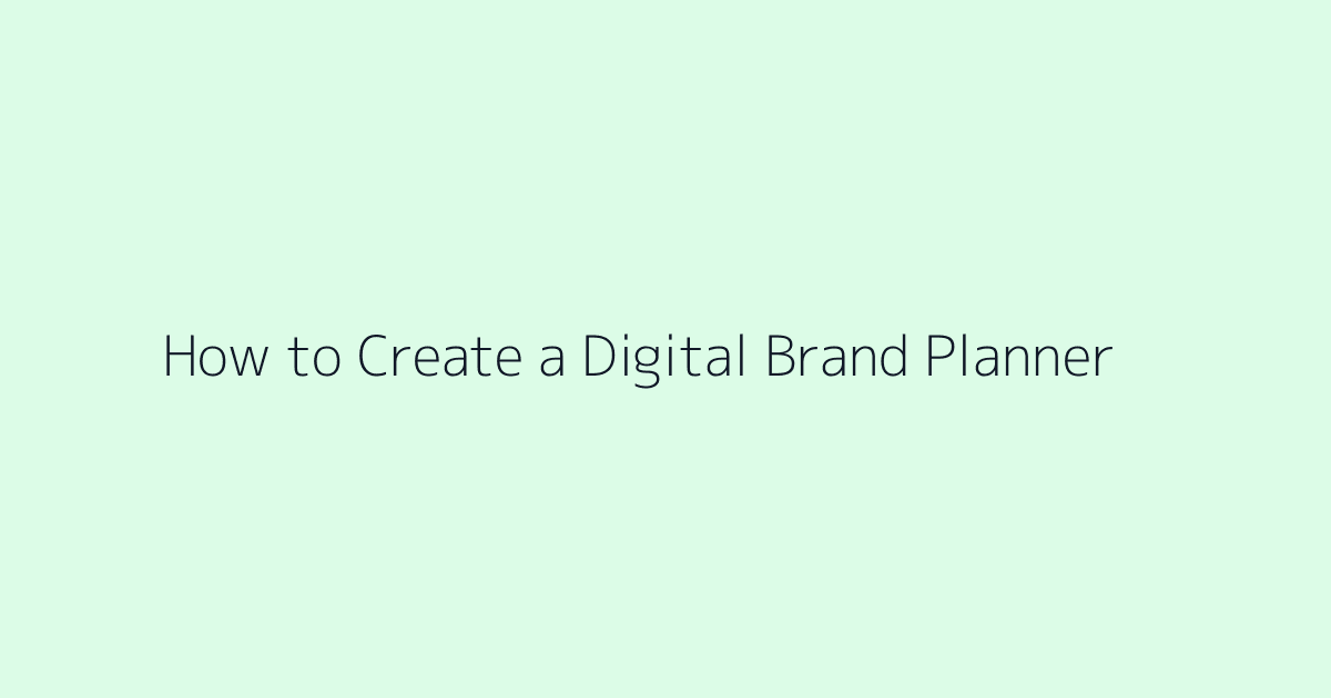 How to Create a Digital Brand Planner featured image