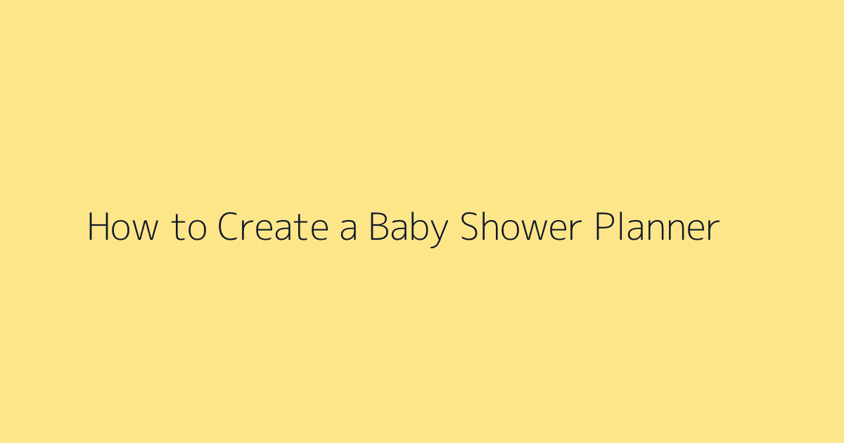 How to Create a Baby Shower Planner featured image
