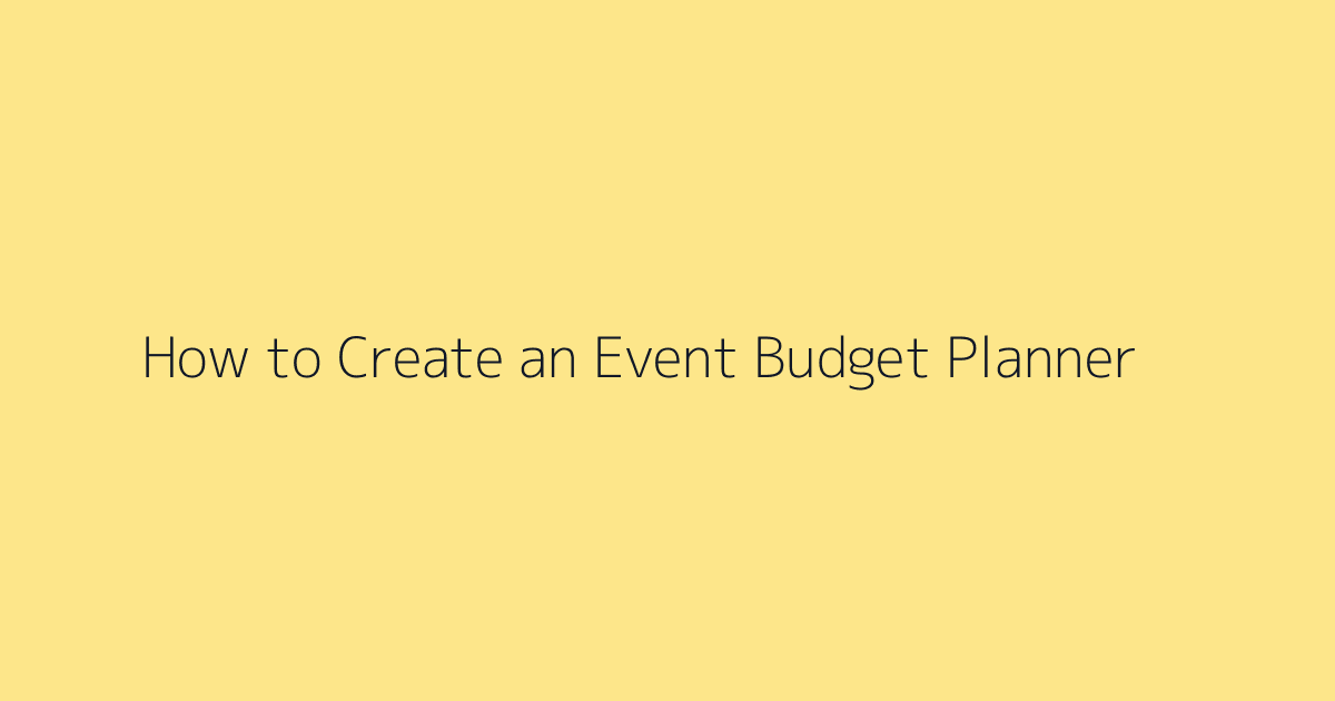How to Create an Event Budget Planner featured image