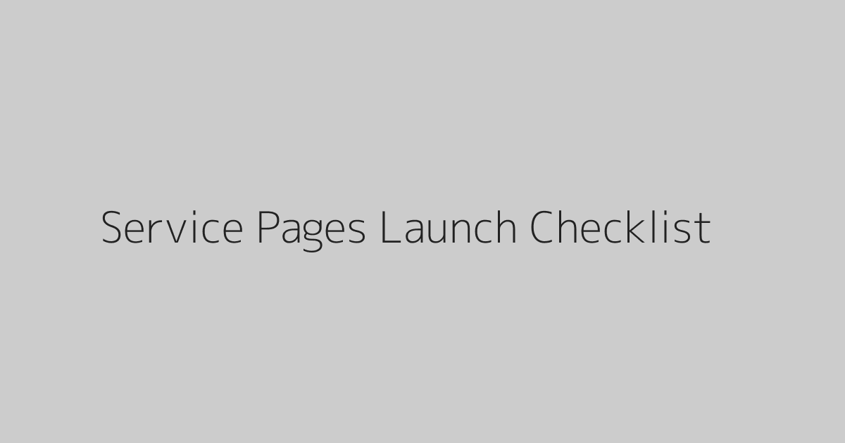 Service Pages Launch Checklist