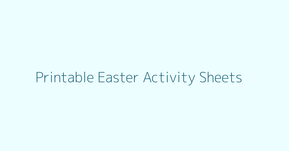 Printable Easter Activity Sheets featured image