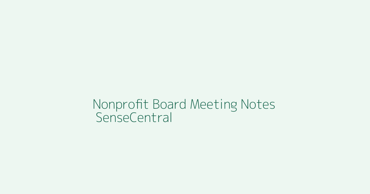 Printable Nonprofit Board Meeting Notes Ideas featured image