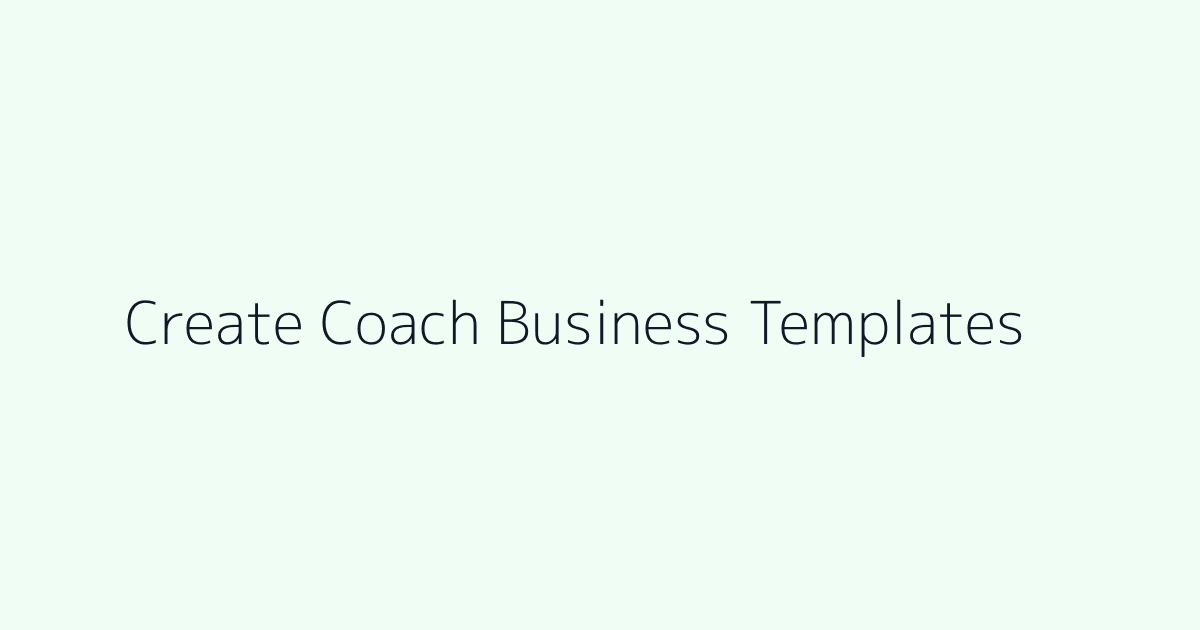 How to Create Coach Business Templates featured image