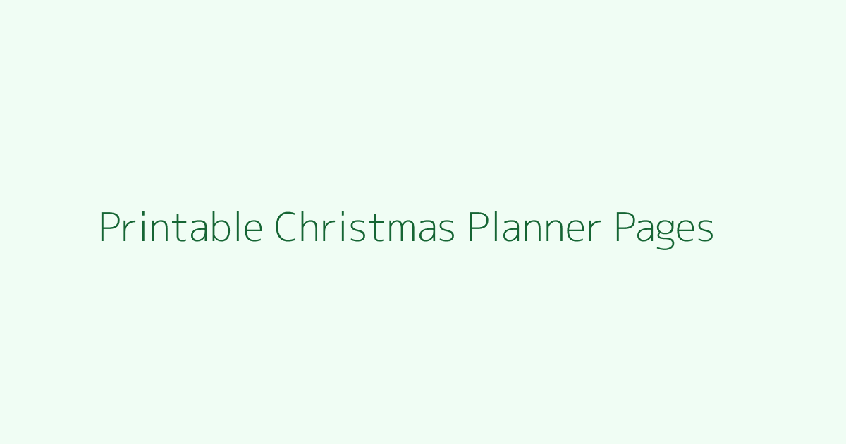 Printable Christmas Planner Pages featured image