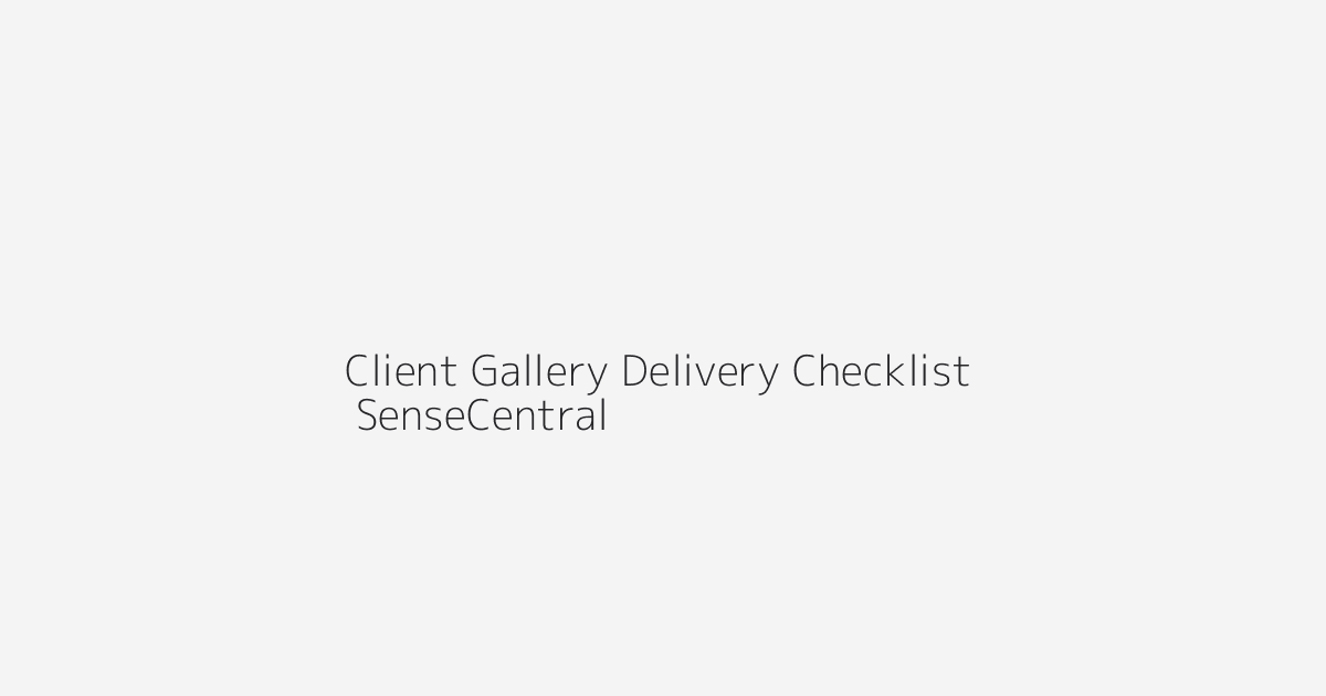 Printable Client Gallery Delivery Checklist Ideas featured image