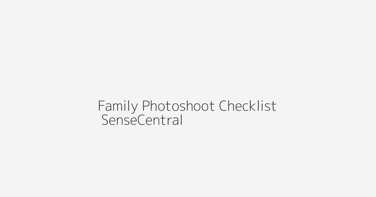 Printable Family Photoshoot Checklist Ideas featured image