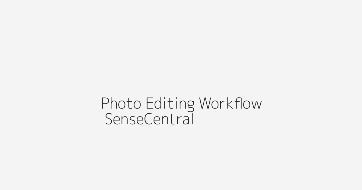 Printable Photo Editing Workflow Ideas featured image