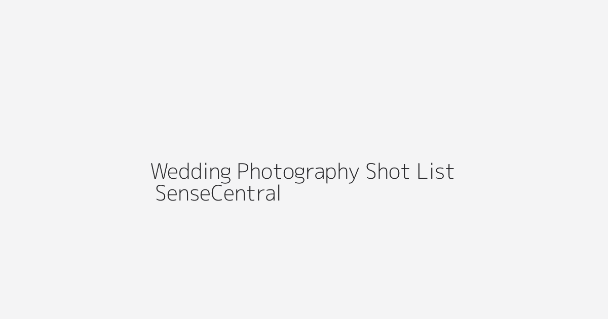 Printable Wedding Photography Shot List Ideas featured image