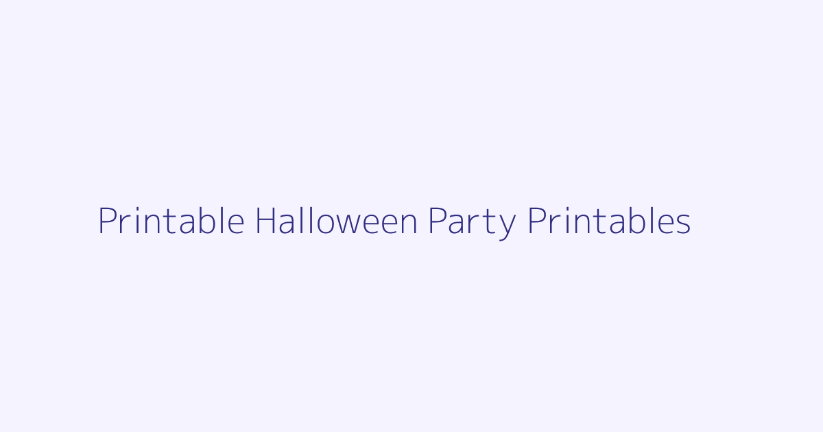 Printable Halloween Party Printables featured image