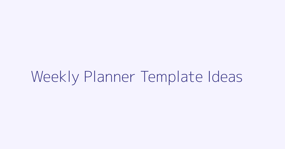 Weekly Planner Template Ideas featured image