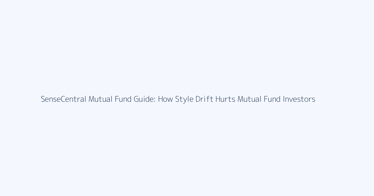 How Style Drift Hurts Mutual Fund Investors featured image