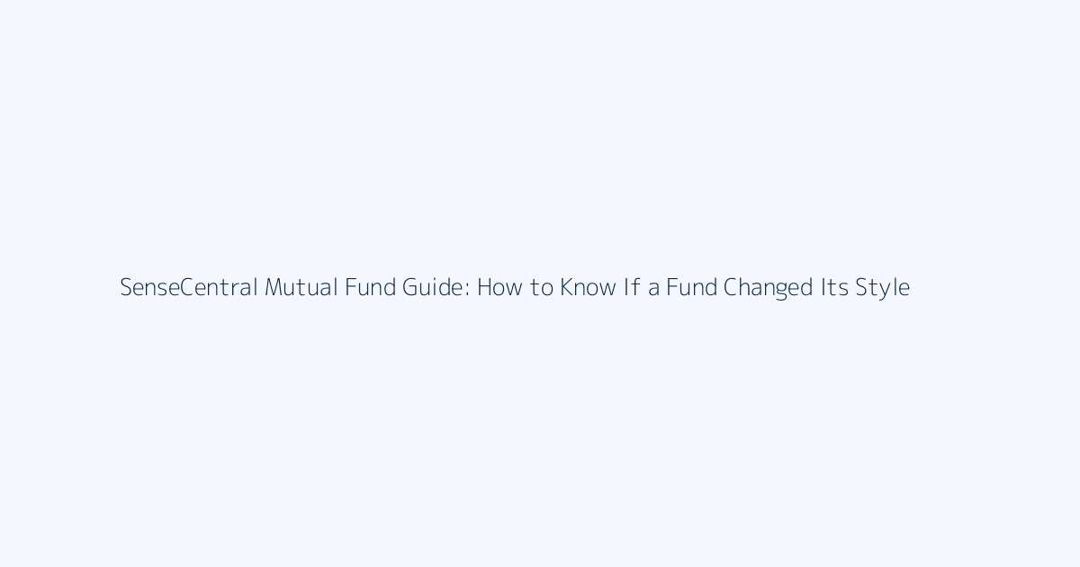 How to Know If a Fund Changed Its Style featured image