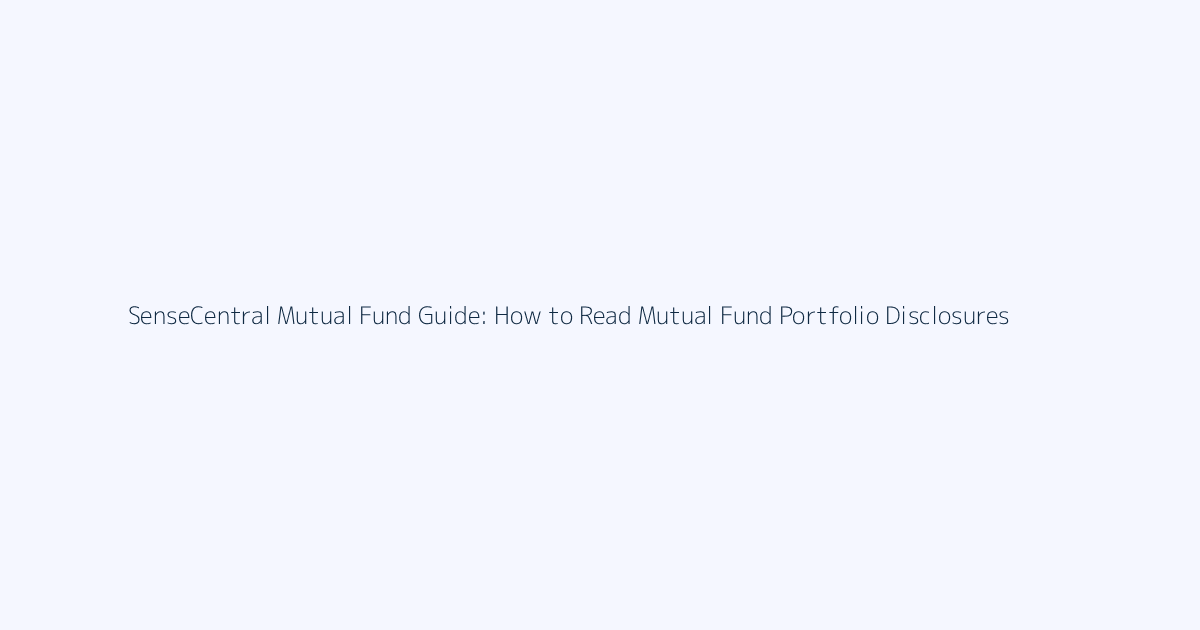 How to Read Mutual Fund Portfolio Disclosures featured image