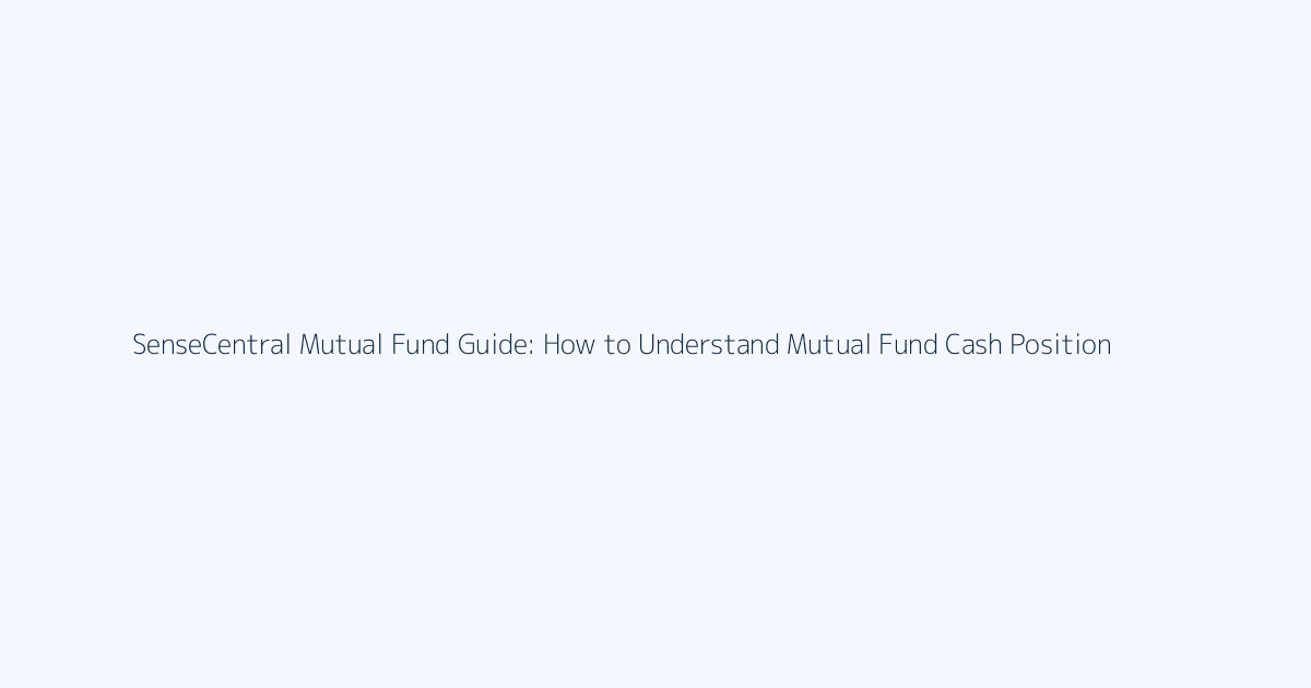 How to Understand Mutual Fund Cash Position featured image