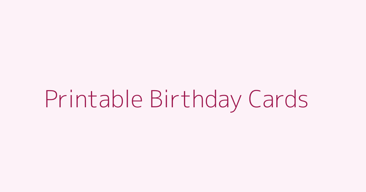 Printable Birthday Cards featured image