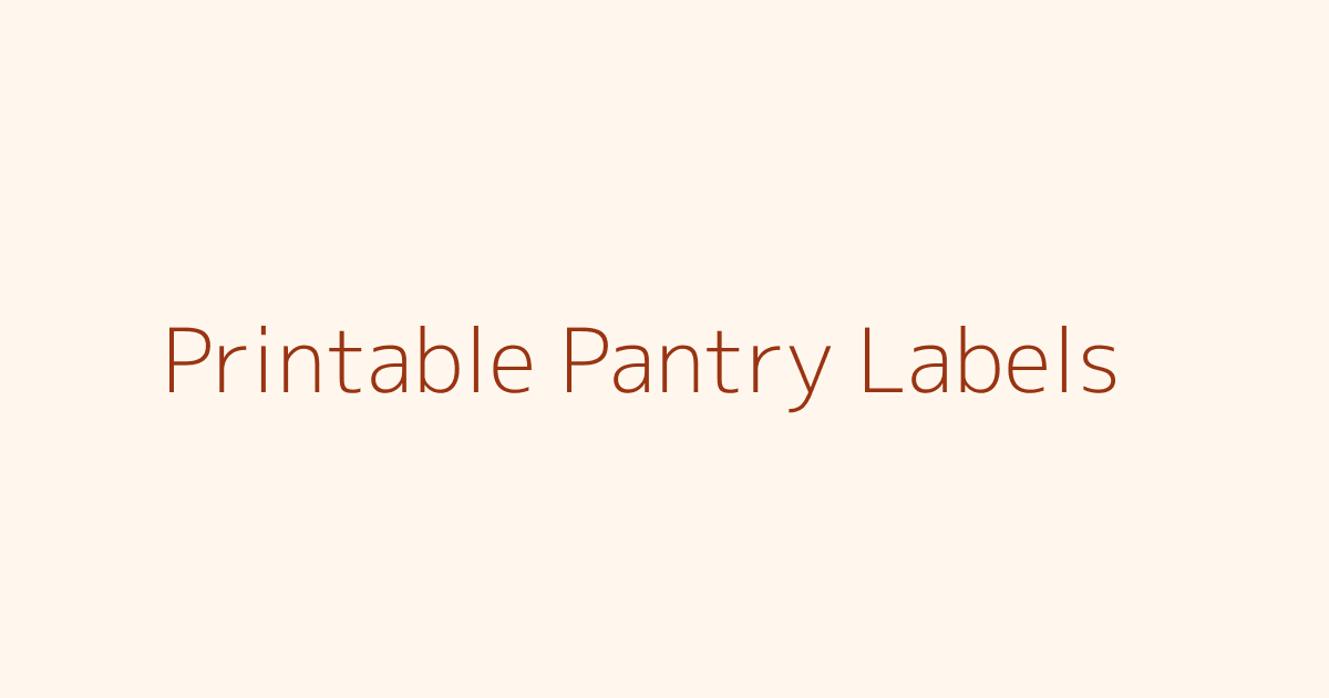 Printable Pantry Labels featured image