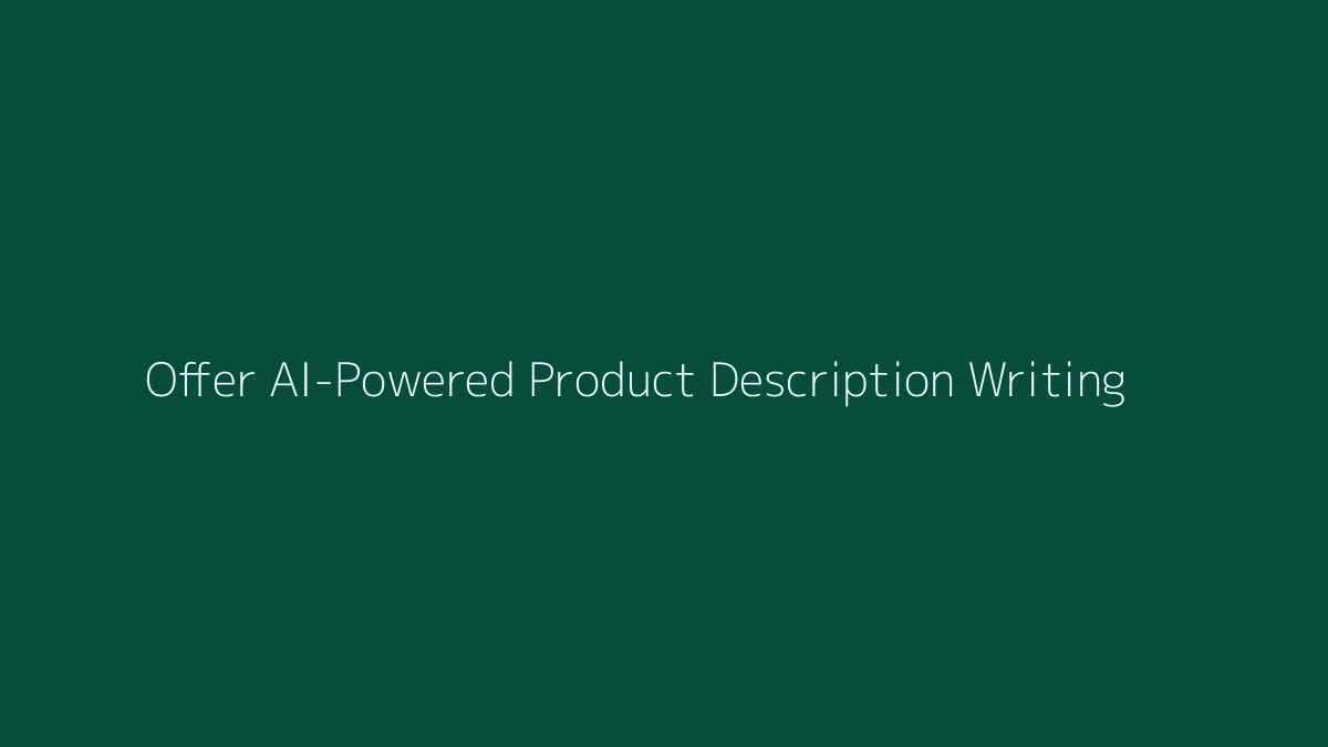 How to Offer AI-Powered Product Description Writing featured image