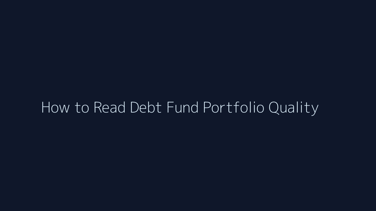 Featured image for How to Read Debt Fund Portfolio Quality