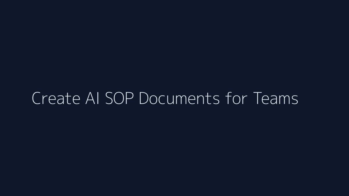 How to Create AI SOP Documents for Teams featured image