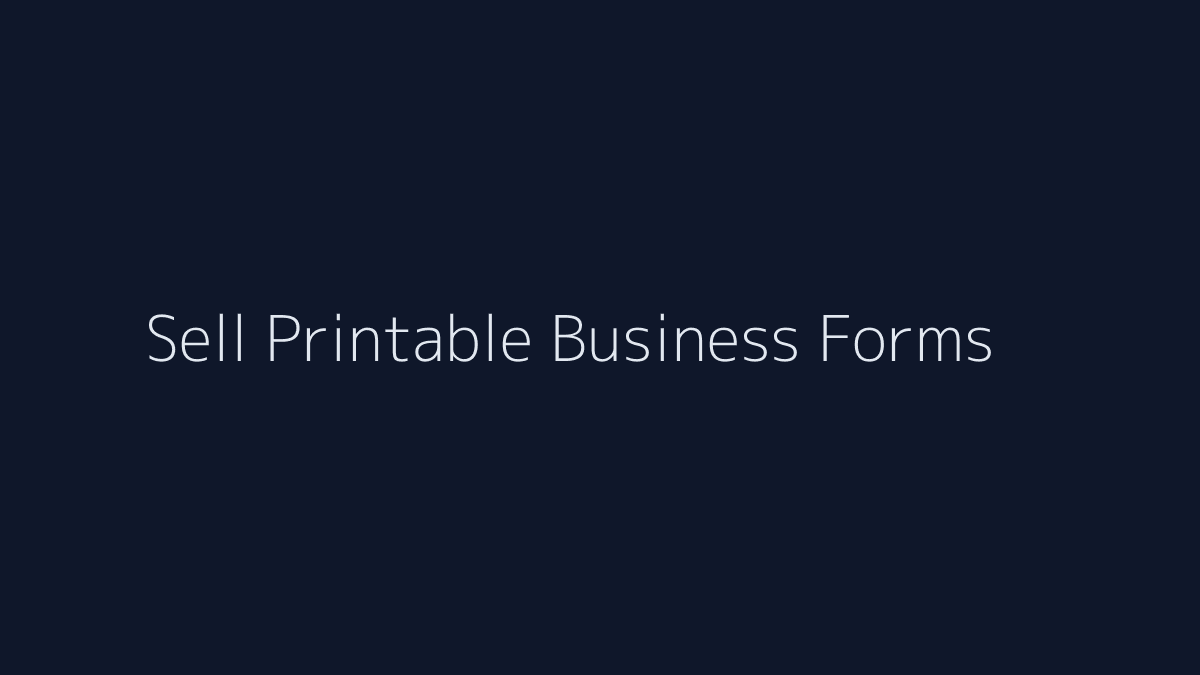 How to Sell Printable Business Forms featured image