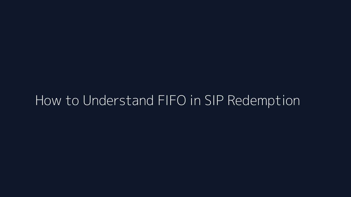 How to Understand FIFO in SIP Redemption featured image