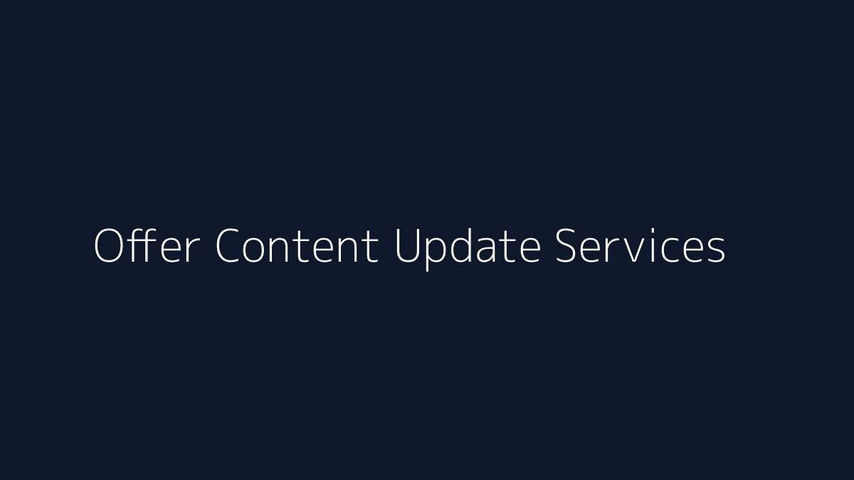Featured image for How to Offer Content Update Services