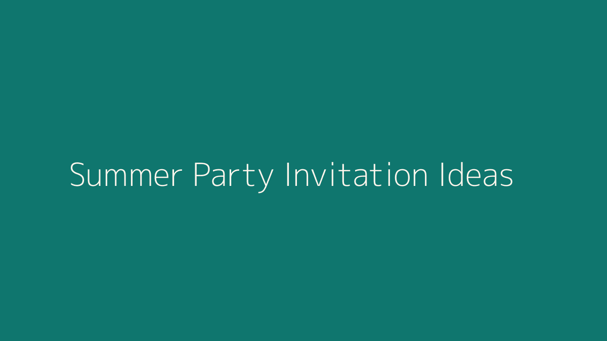 Summer Party Invitation Ideas featured image
