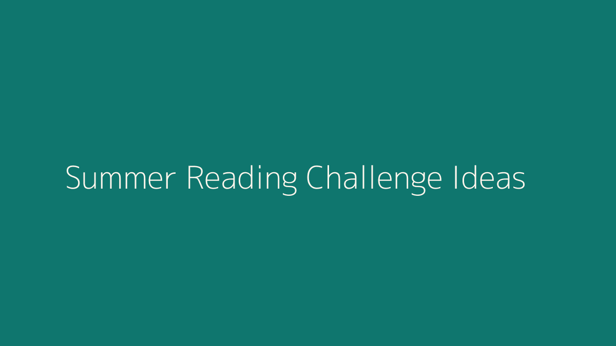 Summer Reading Challenge Ideas featured image
