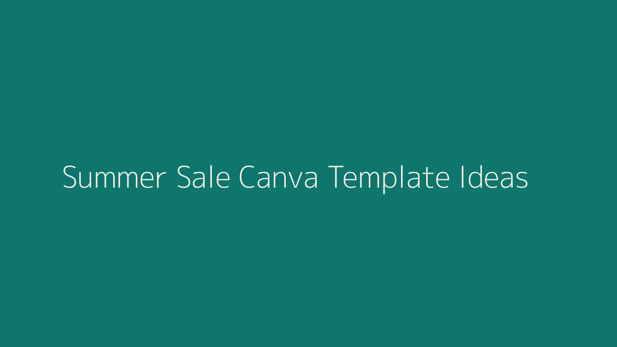 Summer Sale Canva Template Ideas featured image