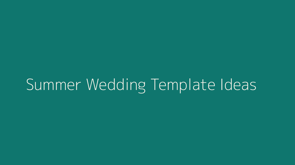 Summer Wedding Template Ideas featured image