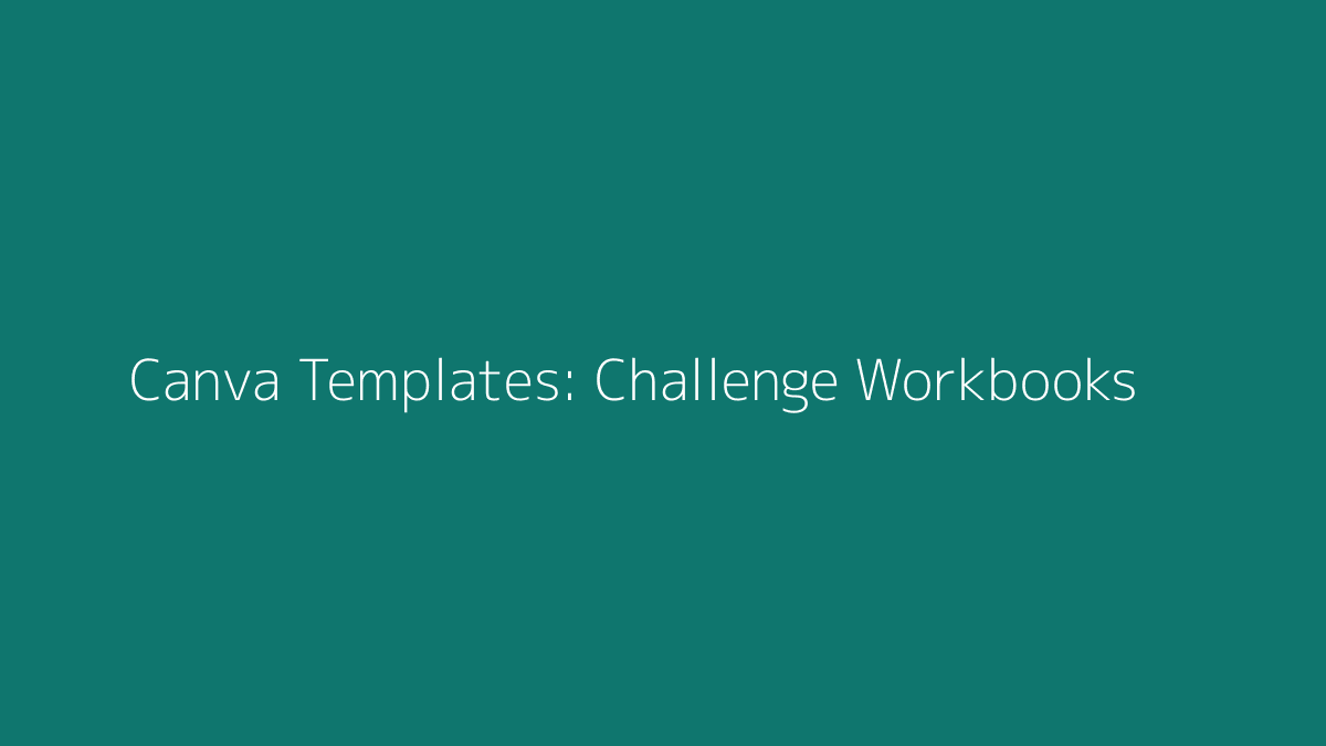 Featured image for Canva Templates for Challenge Workbooks