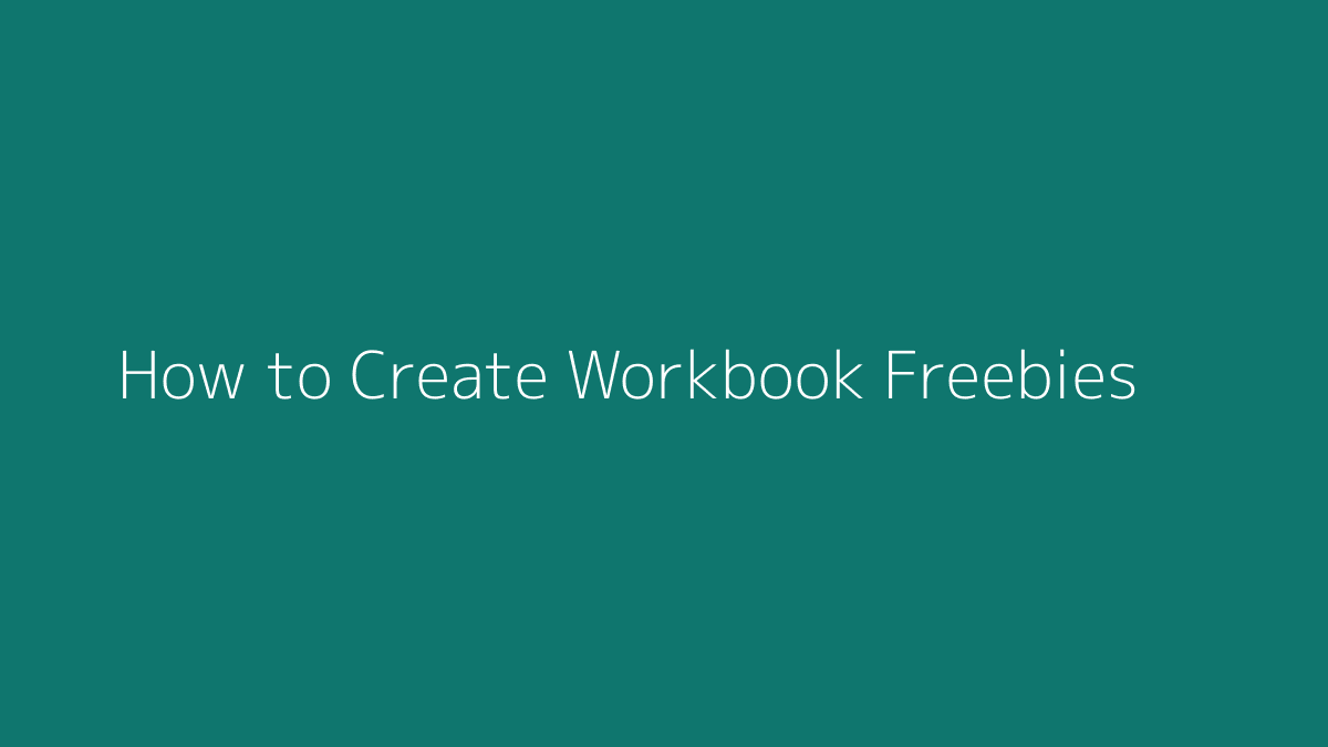 How to Create Workbook Freebies featured image for SenseCentral
