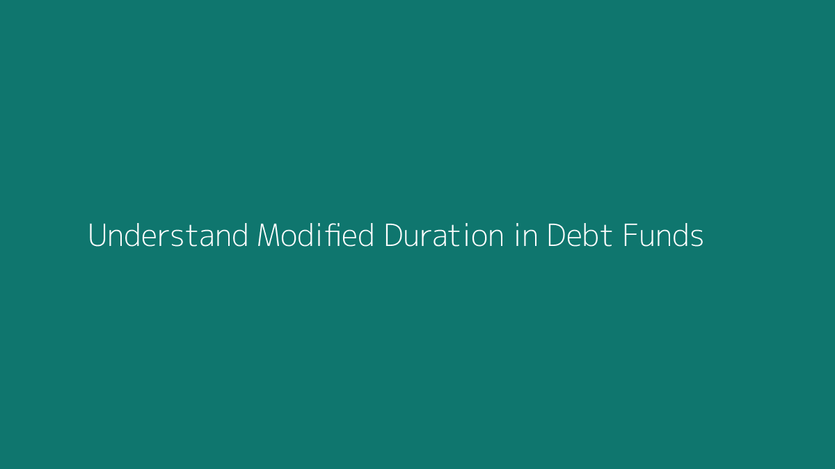 Featured image for How to Understand Modified Duration in Debt Funds