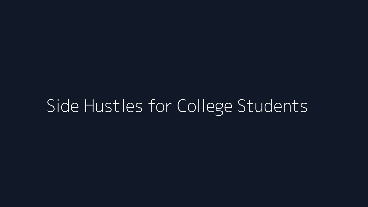 Side Hustles for College Students featured image