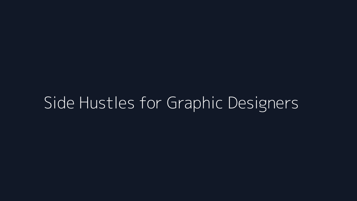 Side Hustles for Graphic Designers featured image