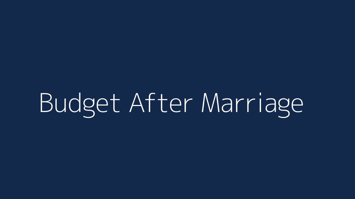 How to Budget After Marriage featured image