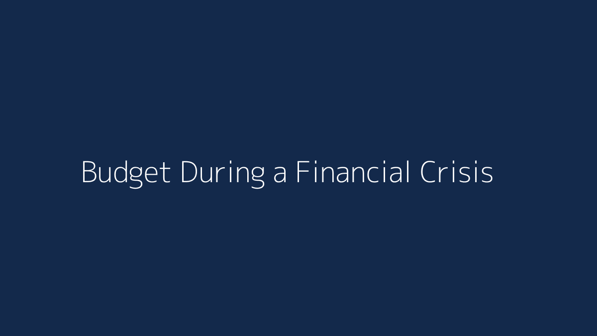 How to Budget During a Financial Crisis featured image